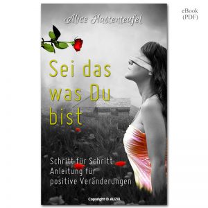 Sei das was Du bist